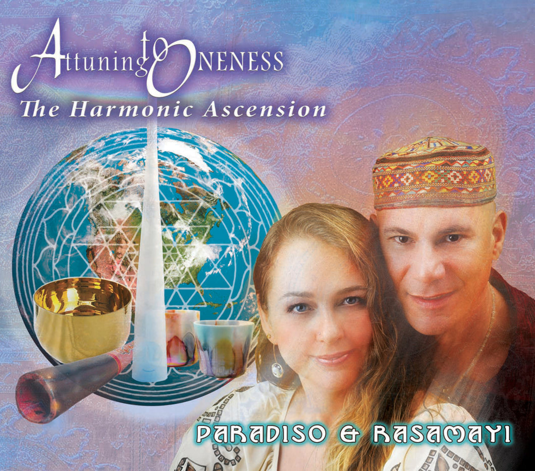 Attuning to Oneness - Harmonic Ascension